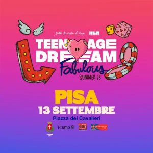 TEENAGE DREAM | FABULOUS  – SUMMER 2025 @ Piazza dei Cavalieri